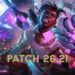 League of Legends Patch 26.21